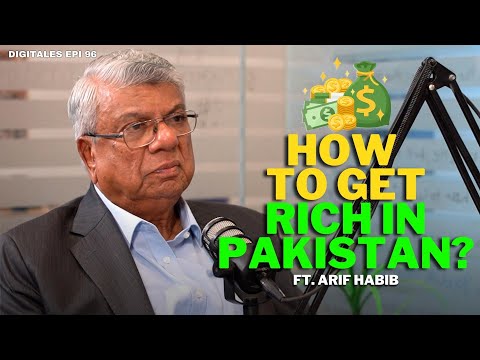 How to get rich in Pakistan? | Arif Habib reveals his secrets | Digitales Epi 96