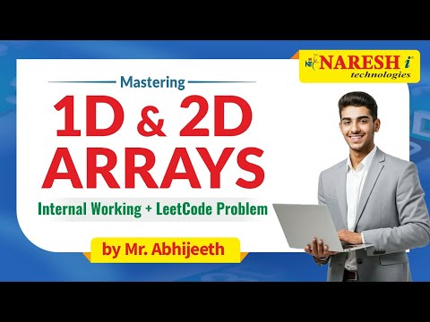 Mastering 1D & 2D Arrays | Internal Working | Leetcode Problems