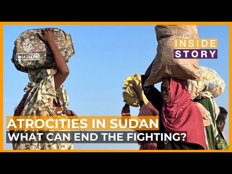 After yet more atrocities in Sudan, what will end the conflict? | Inside Story