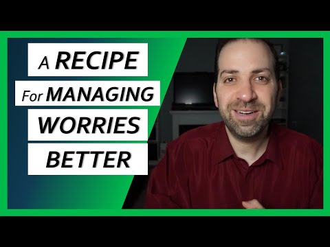 #12 A Worry Management Guide – Putting it all together - Overcoming Worry & Anxiety
