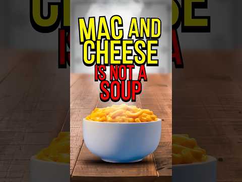 Is Mac and Cheese a Soup? #shorts