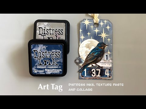 Easy mixed media art tag using texture paste, distress inks, and collage items.