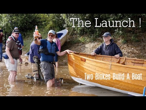 The Launch (Ep. 15) Two Blokes Build A Boat