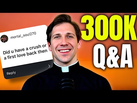 My First Crush, How I Got My Name & Priest Clothes - 300K Subscribers Q&A