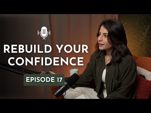 5 Keys to Rebuilding Confidence (The Quiet Work No One Sees)