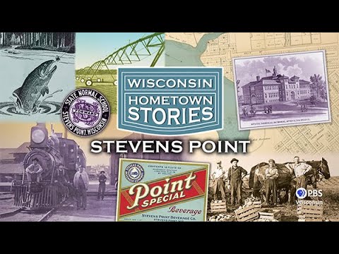 Wisconsin Hometown Stories: Stevens Point