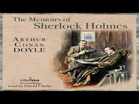 The Memoirs of Sherlock Holmes (Version 3) by Sir Arthur Conan DOYLE Part 2/2 | Full Audio Book