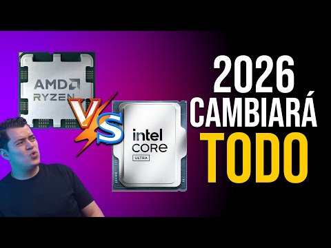 2026 CAMBIARÁ TODO entre AMD e INTEL para las PCs ¿Cúal REALMENTE ESCOGER?