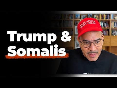 The Truth About Trump's Attack on Somali People