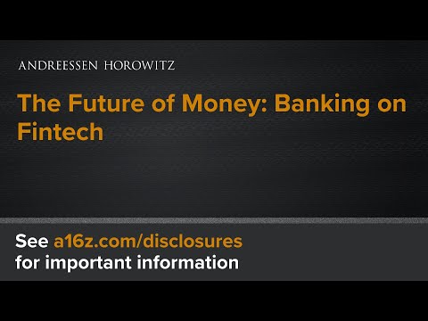 The Future of Money: Banking on Fintech