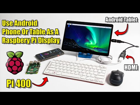 Use Your Android Phone Or Tablet As A Raspberry Pi 400 Screen!