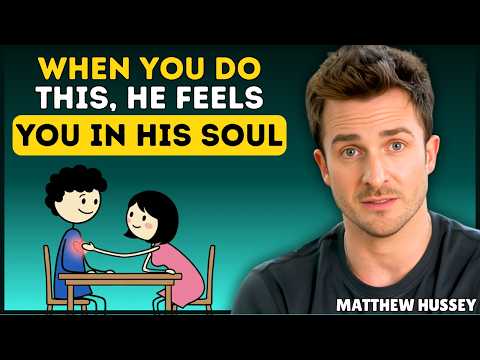 4 Psychological Buttons That Make Any Man Emotionally Addicted To You | Matthew Hussey