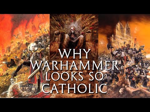 Why Warhammer 40K looks so Catholic: A Lore and History exploration
