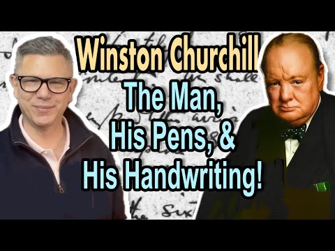 Churchill's Handwriting, Fountain Pens, & History!