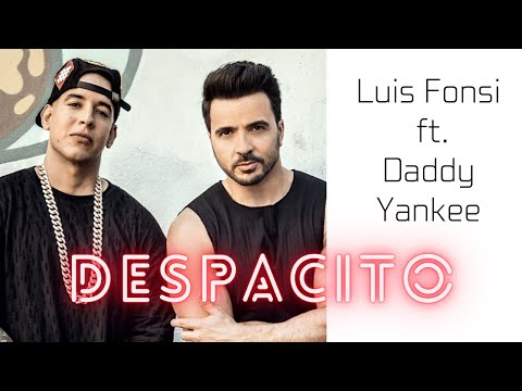 Luis Fonsi ft. Daddy Yankee - Despacito 輕快 動感 南美風 歌曲
