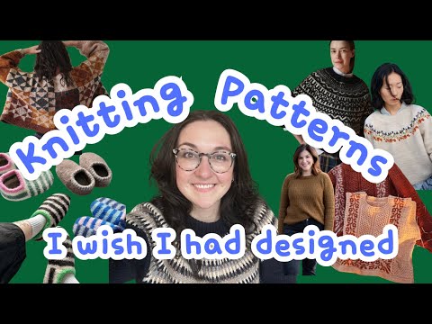 10 Knitting Patterns I wish I had designed  || Creabea Knitting Podcast