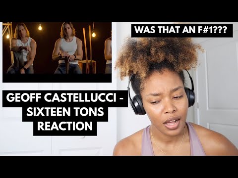 SIR!? | Watch Me REACT to Geoff Castellucci - Sixteen Tons | Reaction Video | ayojess