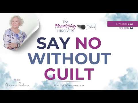 Ep 303 - Say No Without Guilt
