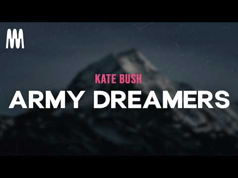 Kate Bush - Army Dreamers (Letra/Lyrics)