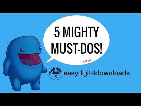 5 Mighty Must-dos after installing Easy Digital Downloads
