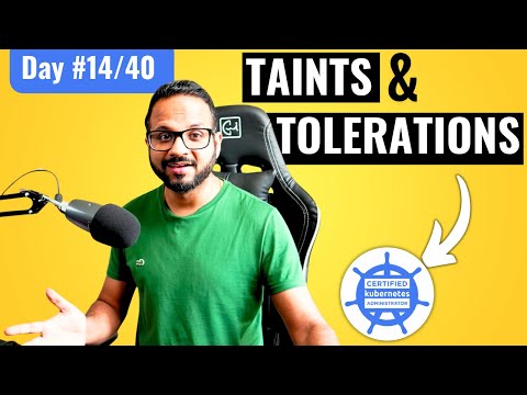 Day 14/40 - Taints and Tolerations in Kubernetes