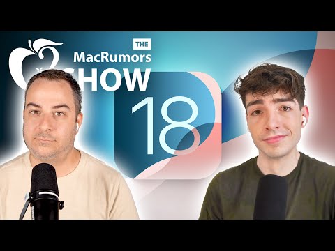iOS 18: Our Favorite Features | Episode 117