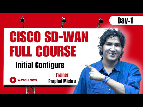 Day 1 of All About Cisco SD-WAN | Complete Guide To Master Cisco SD-WAN Technology