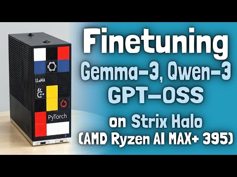 Finetuning LLMs on Strix Halo – Full, LoRA, and QLoRA on Gemma-3, Qwen-3, and GPT-OSS-20B