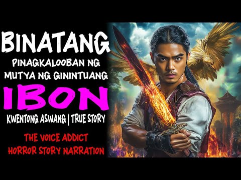 BINATANG PINAGKALOOBAN NG MUTYA NG GININTUANG IBON Aswang True Story
