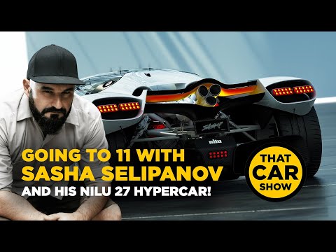 Going to 11 with Sasha Selipanov and his Nilu 27 Hypercar | That Car Show Podcast: S1 Ep 24