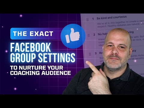 The Exact Facebook Group Settings to Nurture Your Coaching Audience