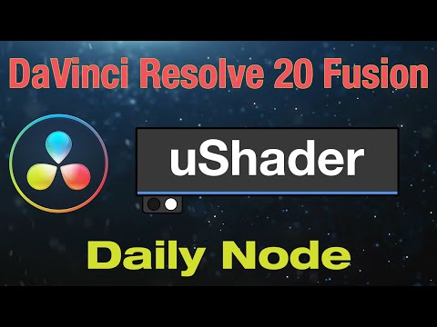 DaVinci Resolve 20 Fusion uShader Node