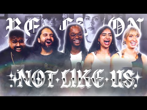 NOT Like Us | Kendrick Lamar | Group Reaction