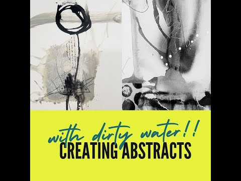 NEW FOUND PROCESS!  Fun way to create Abstracts.... With Dirty Water!  I create several abstracts!