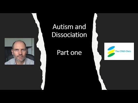 Autism and Dissociation; Part one