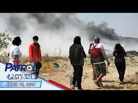 TV Patrol Playback | April 13, 2026