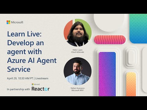 Learn Live: Develop an agent with Azure AI Agent Service