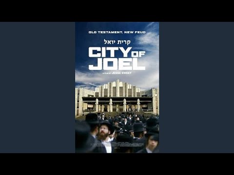‘City of Joel’ Documentary about Kiryas Joel summary