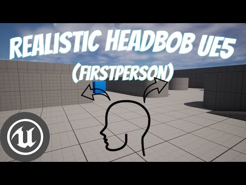 Make a Realistic Head Bobbing Effect in UE5 (First Person)