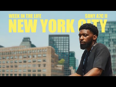 A Week in NYC Creating Content - Cinematic Sony A7C II Vlog