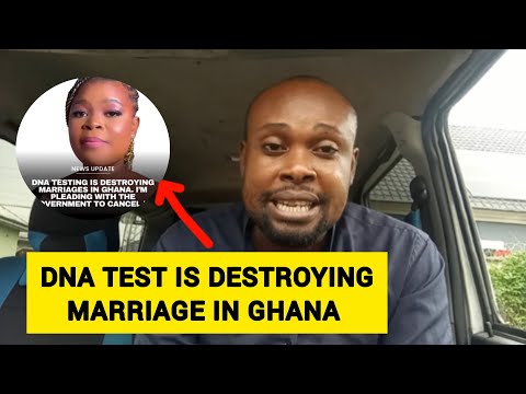 DNA Testing Is Destroying Marriages in Ghana, Government Should Cancel It — Woman Pleads