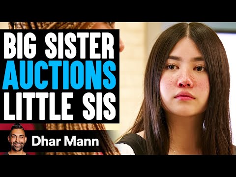 Big Sister Auctions Little Sis - Emily Ever After E01 | Dhar Mann