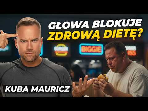 Mamy zalew wiedzy o diecie, a większość i tak jest otyła. Co blokuje ludzi  naprawdę?| Jakub Mauricz