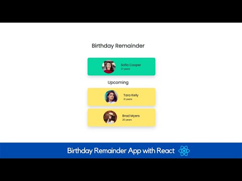 Birthday Remainder Application with React - For Beginners