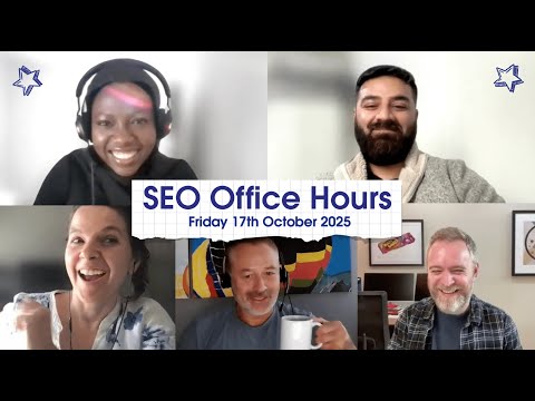 SEO Office Hours 17th October 25 ft. Nofisat Dopemu, Ammad Ur Rehman, Robb Young, Jo Turnbull