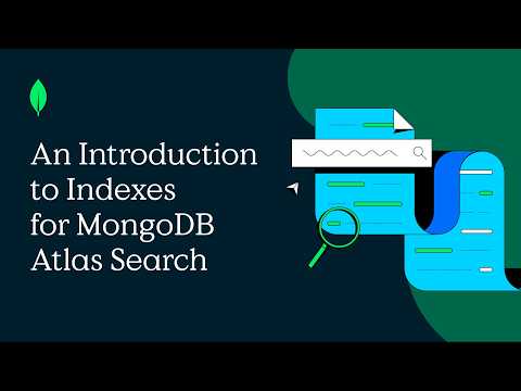 An Introduction to Indexes for MongoDB Atlas Search