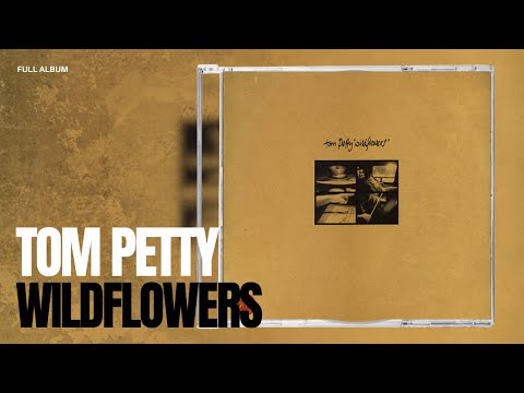 Tom Petty - Wildflowers (Full Album) [HD]