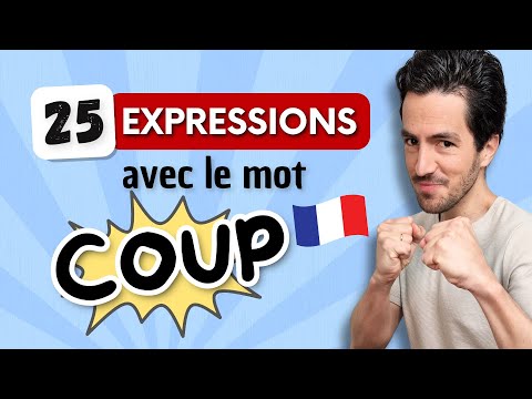 😎 25 useful french EXPRESSIONS for daily life with the word COUP