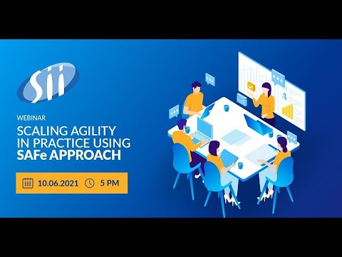 Webinar: Scaling agility in practice using SAFe approach