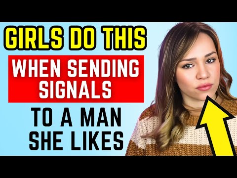 Girls Do THIS When Sending Signals - Don't Ignore These!